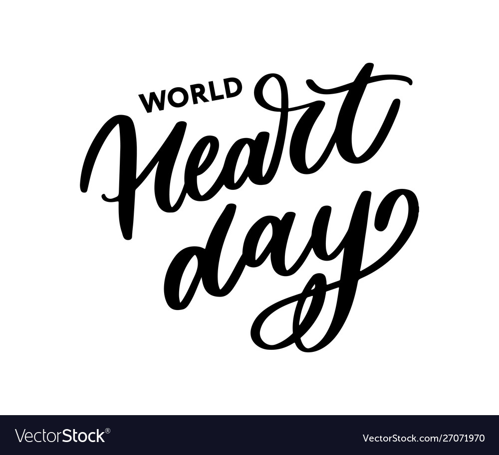 For world heart day lettering calligraphy Vector Image