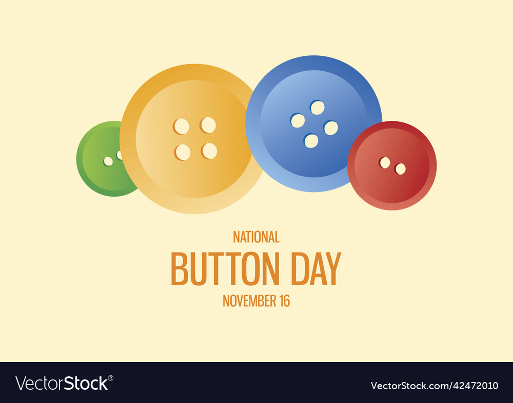 National button day Royalty Free Vector Image - VectorStock