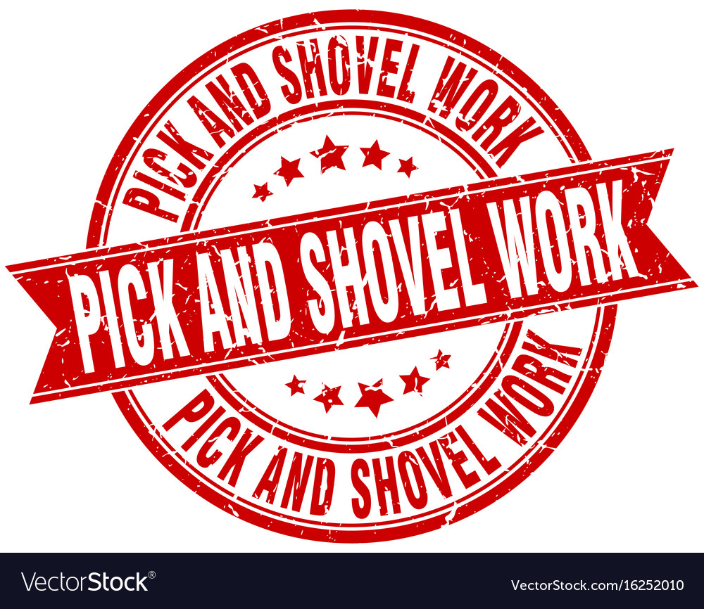 Pick and shovel work round grunge ribbon stamp Vector Image
