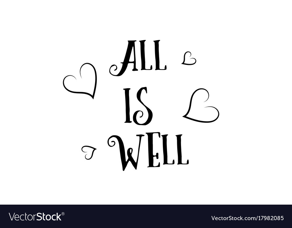 All is well love quote logo greeting card poster Vector Image