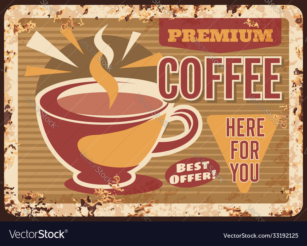 Coffee shop drink rusty metal plate Royalty Free Vector