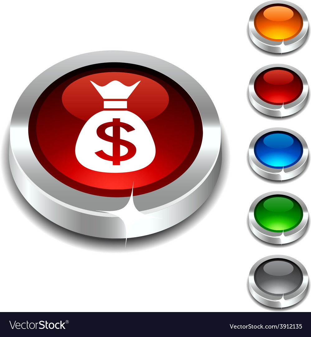 Money 3d button Royalty Free Vector Image - VectorStock