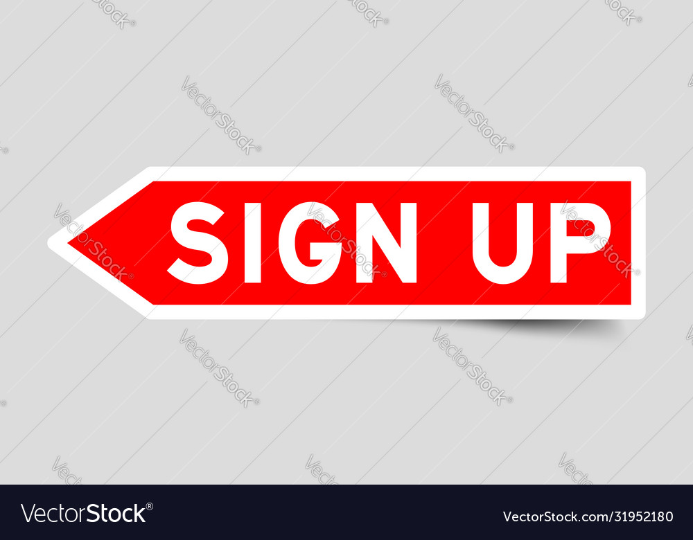 Arrow shape red color sticker in word sign up Vector Image