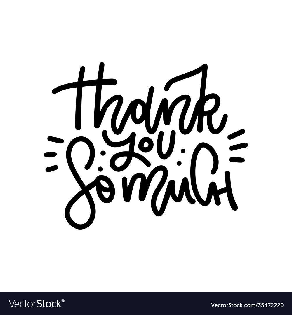 Thank you so much - lettring card hand drawn Vector Image