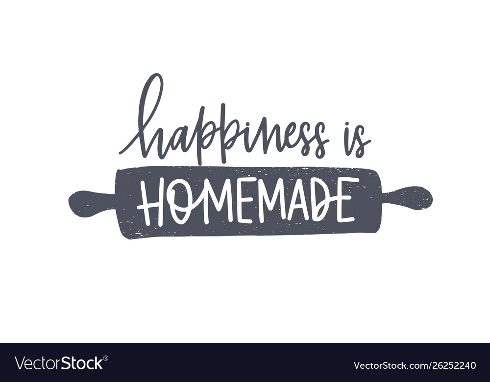 Download Happiness is homemade phrase handwritten Vector Image