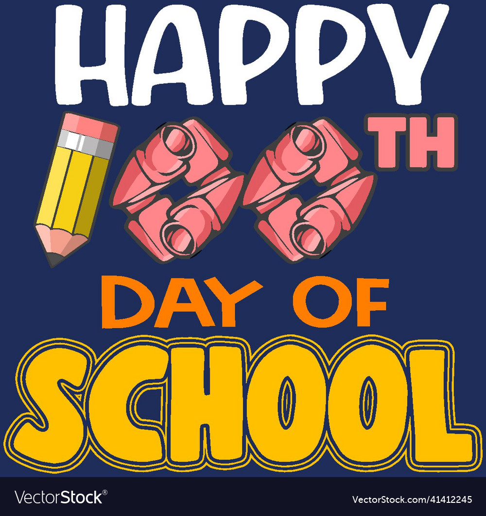 Happy 100th day of school school pencil Royalty Free Vector