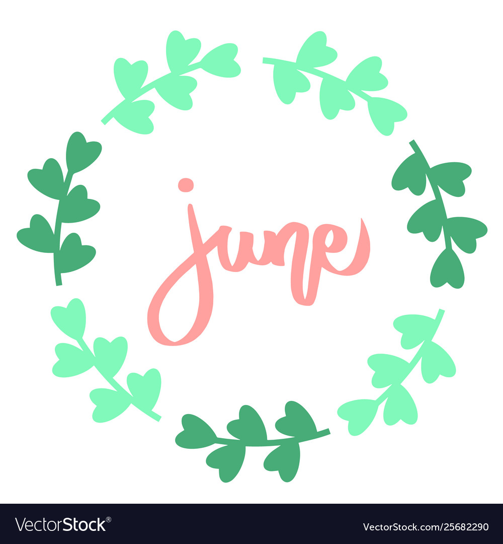 June lettering print text green flora circle frame