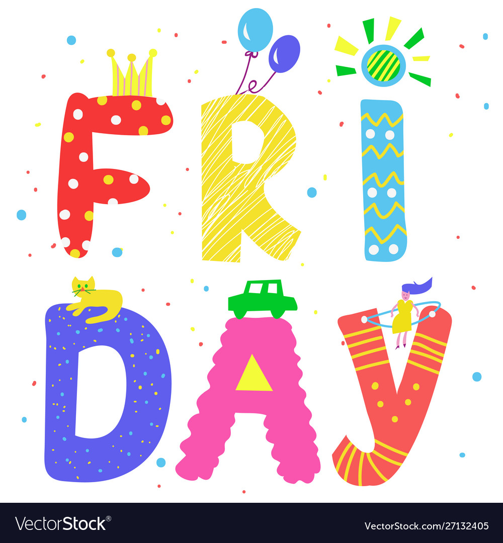 Friday card - positive background for party Vector Image