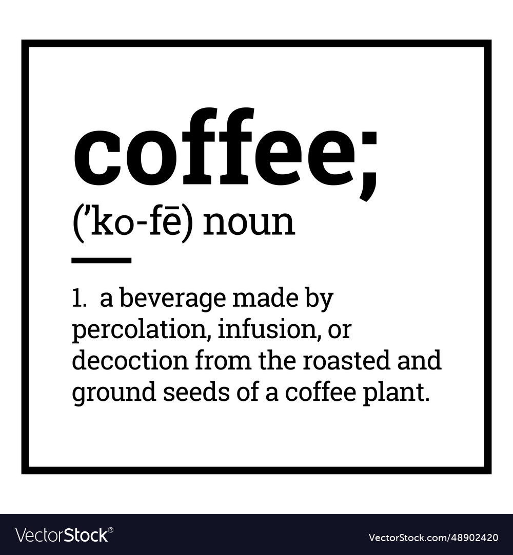 Label pantry coffee definition Royalty Free Vector Image