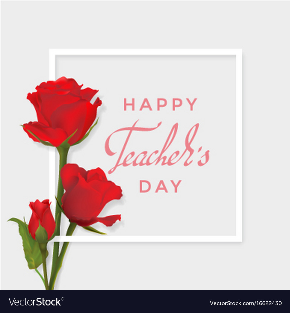 Teachers day card with roses Royalty Free Vector Image