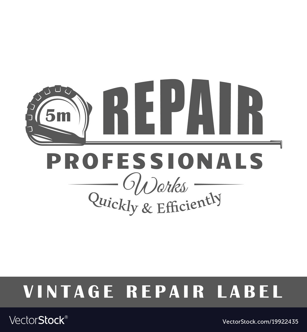 Repair label Royalty Free Vector Image - VectorStock