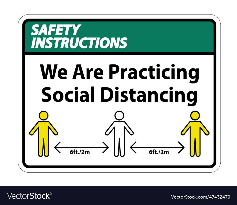 Safety instructions we are practicing social Vector Image