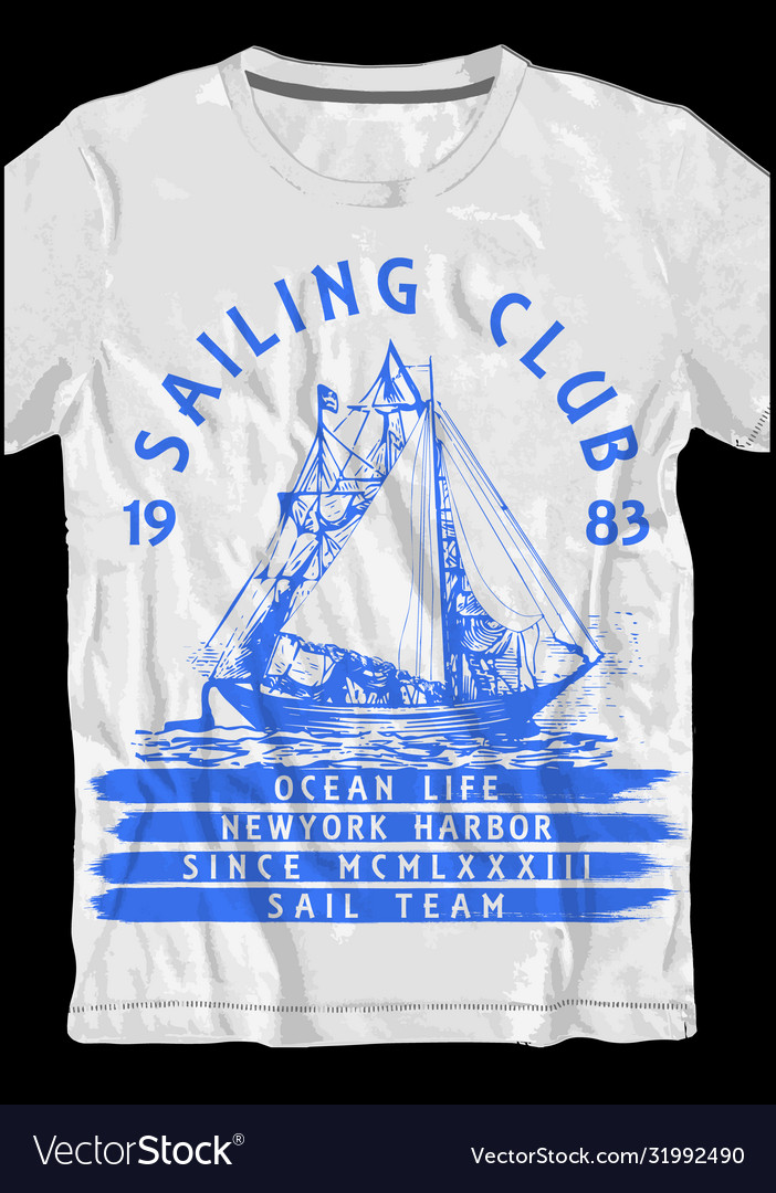 Sail tee design Royalty Free Vector Image VectorStock