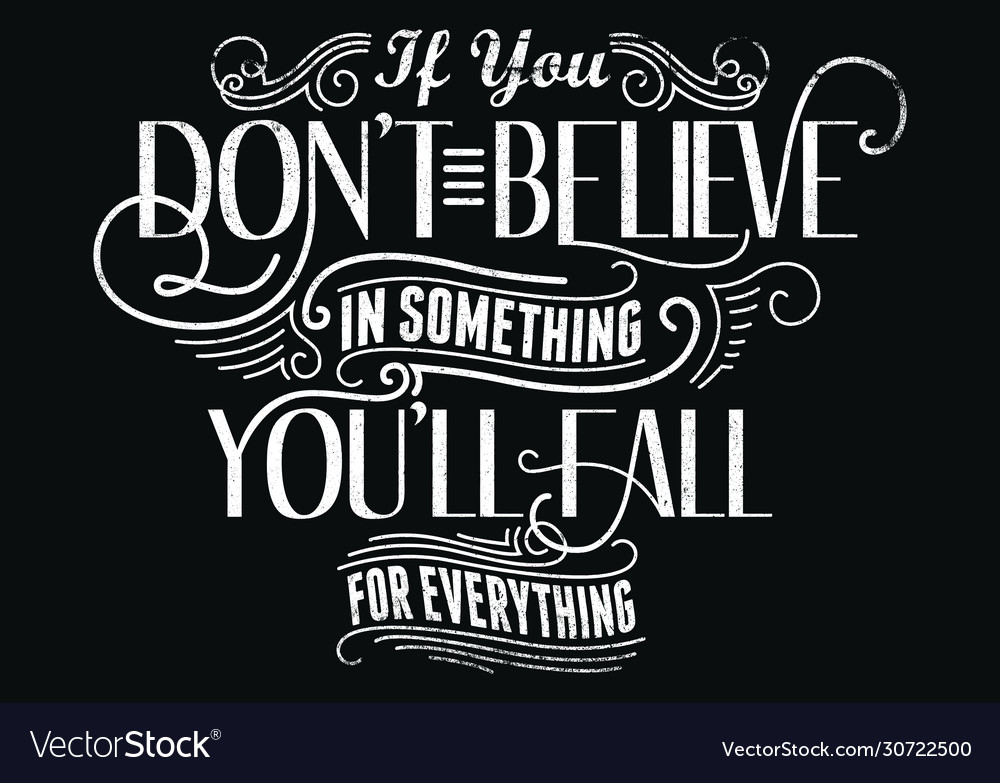 Believe in something Royalty Free Vector Image