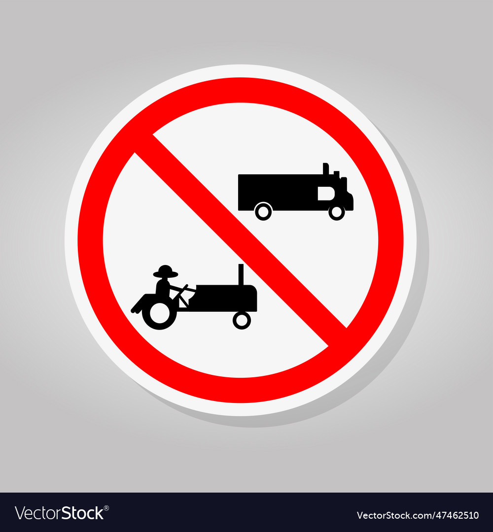 Prohibit agricultural vehicles sign isolate