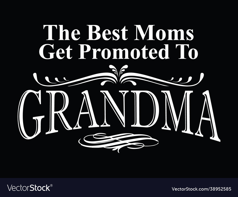 Only the best mums 2024 get promoted to granny