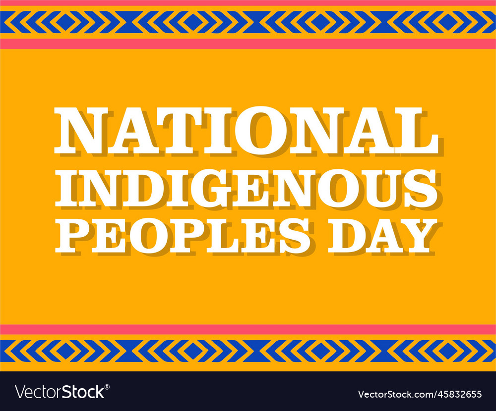 National indigenous peoples day Royalty Free Vector Image