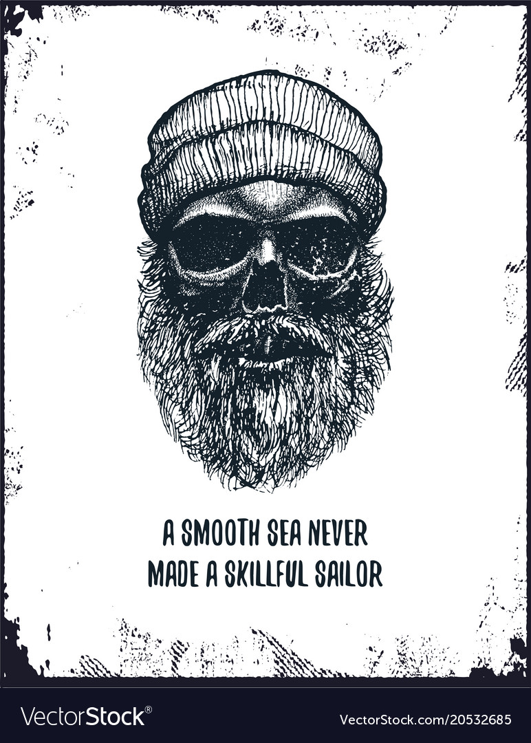 A smooth sea never made skilled sailor