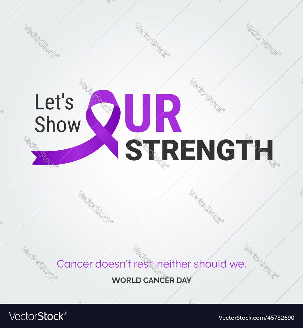 Lets show our strength ribbon typography cancer Vector Image