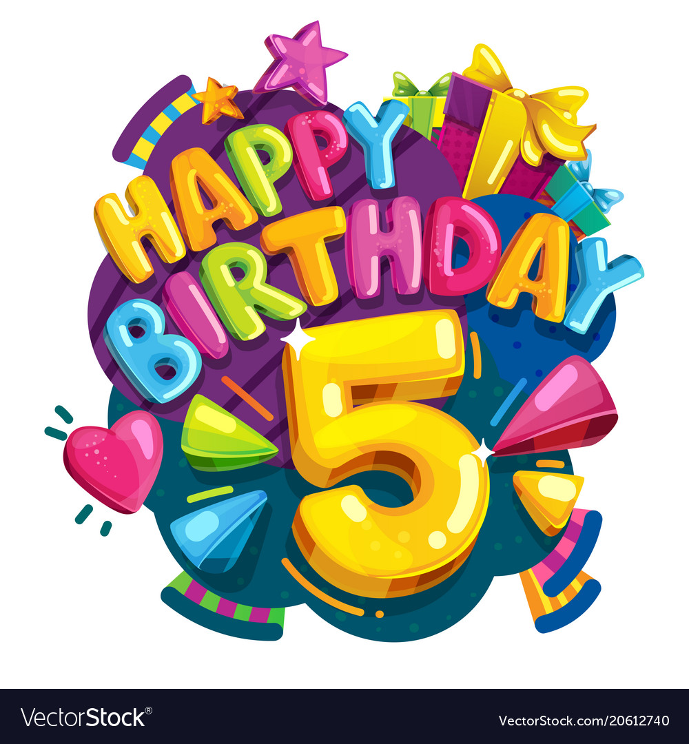 Happy birthday 5 years Royalty Free Vector Image