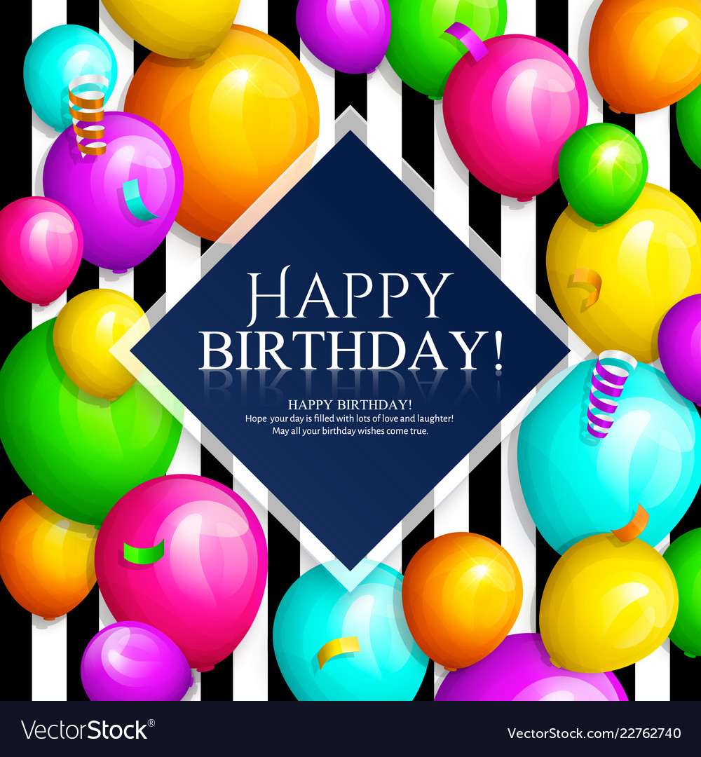 Happy Birthday Greeting Card Colorful Balloons Vector Image - Riset