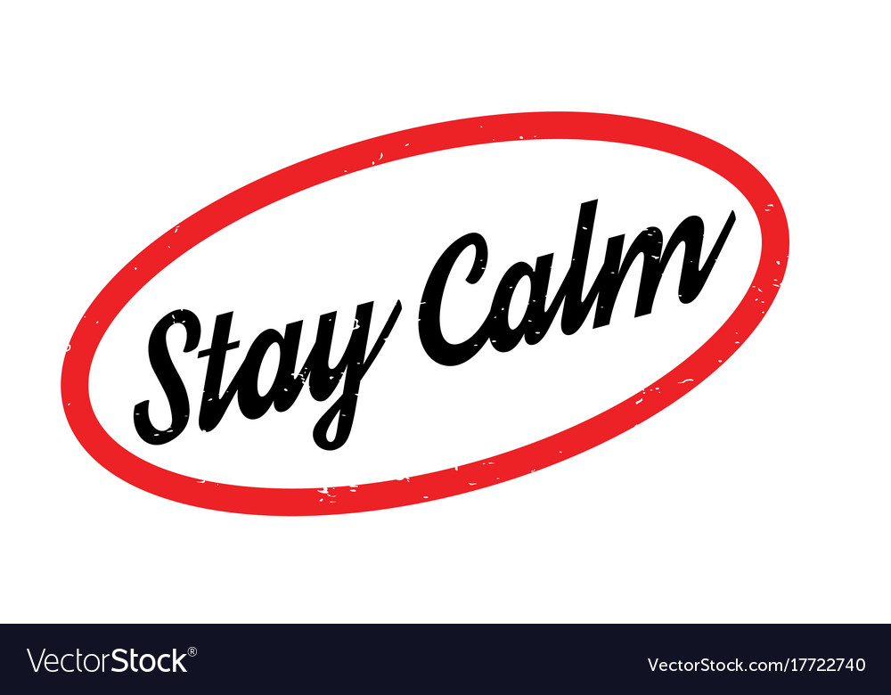 Stay calm rubber stamp Royalty Free Vector Image