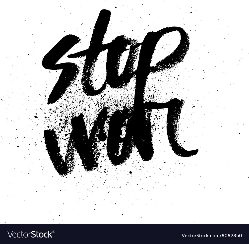 Stop war handdrawn brush ink lettering