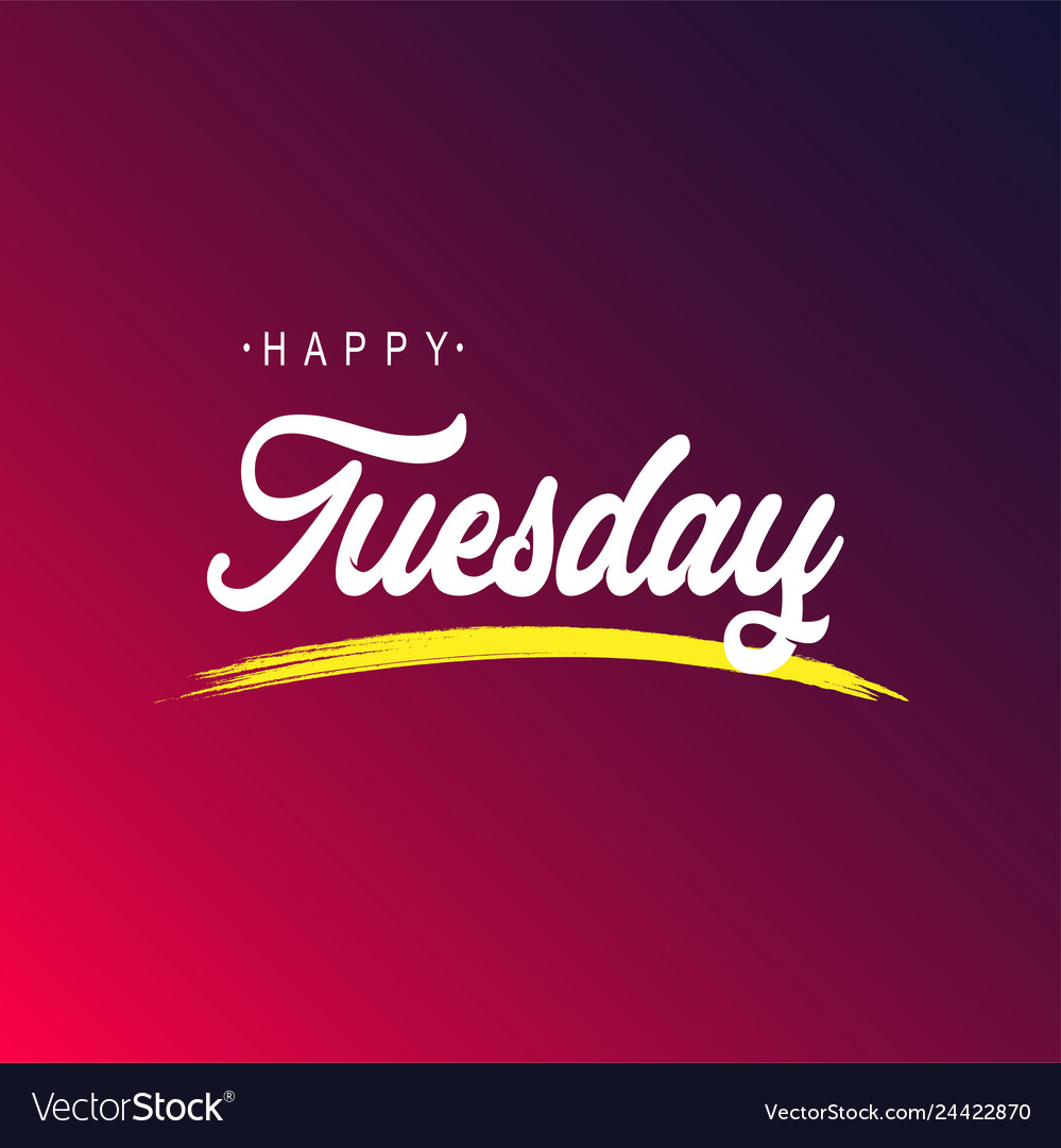 Happy tuesday life quote with modern background Vector Image