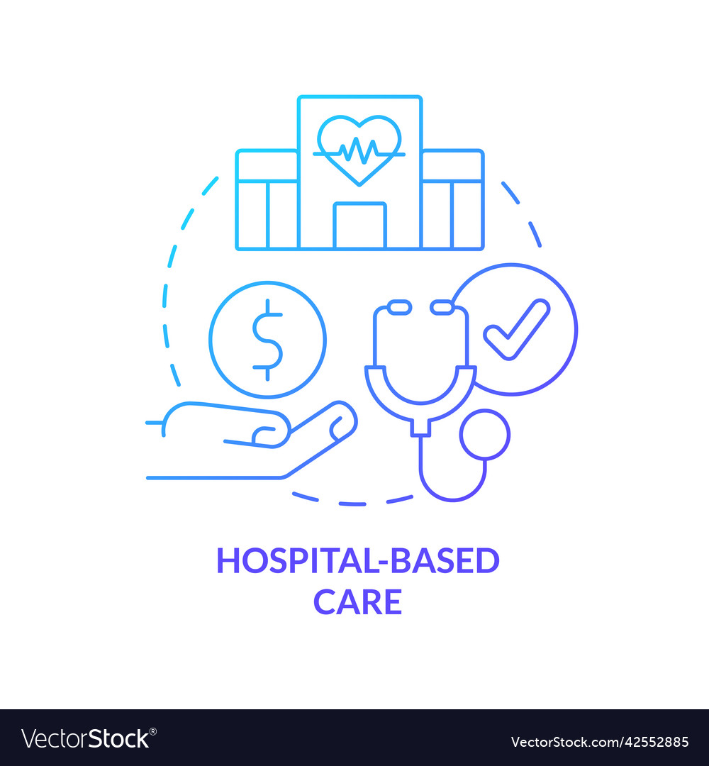 Hospital based care blue gradient concept icon Vector Image