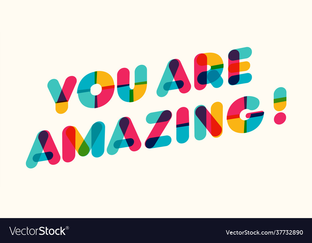 You are amazing motivational poster Royalty Free Vector