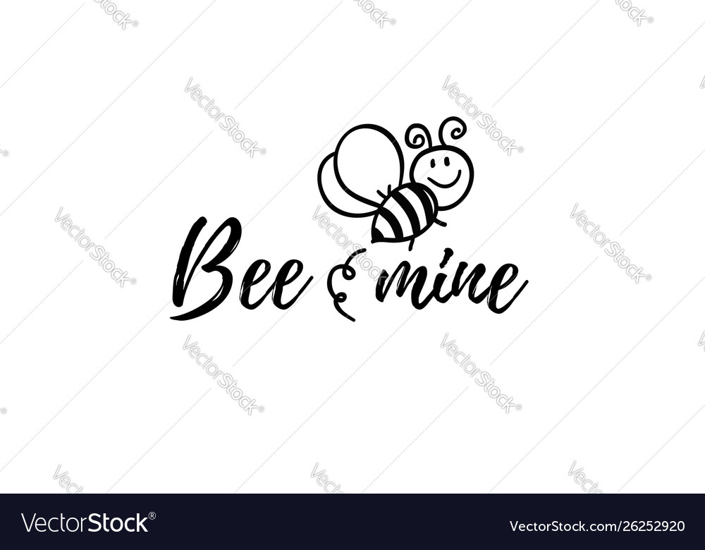 Bee mine phrase with doodle Royalty Free Vector Image