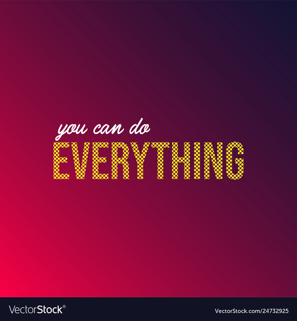 You can do everything successful quote