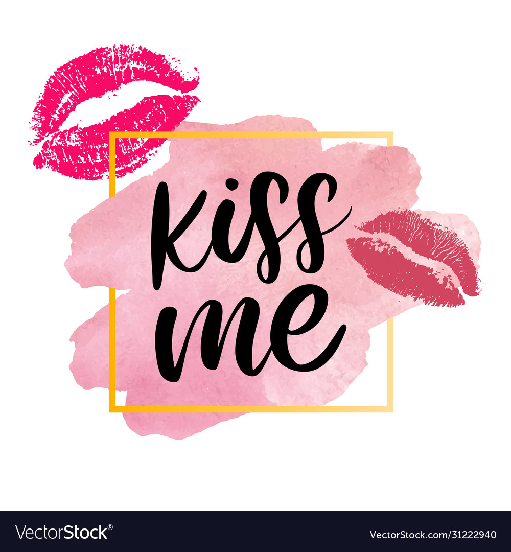 Kiss me hand lettering scalable and editable Vector Image