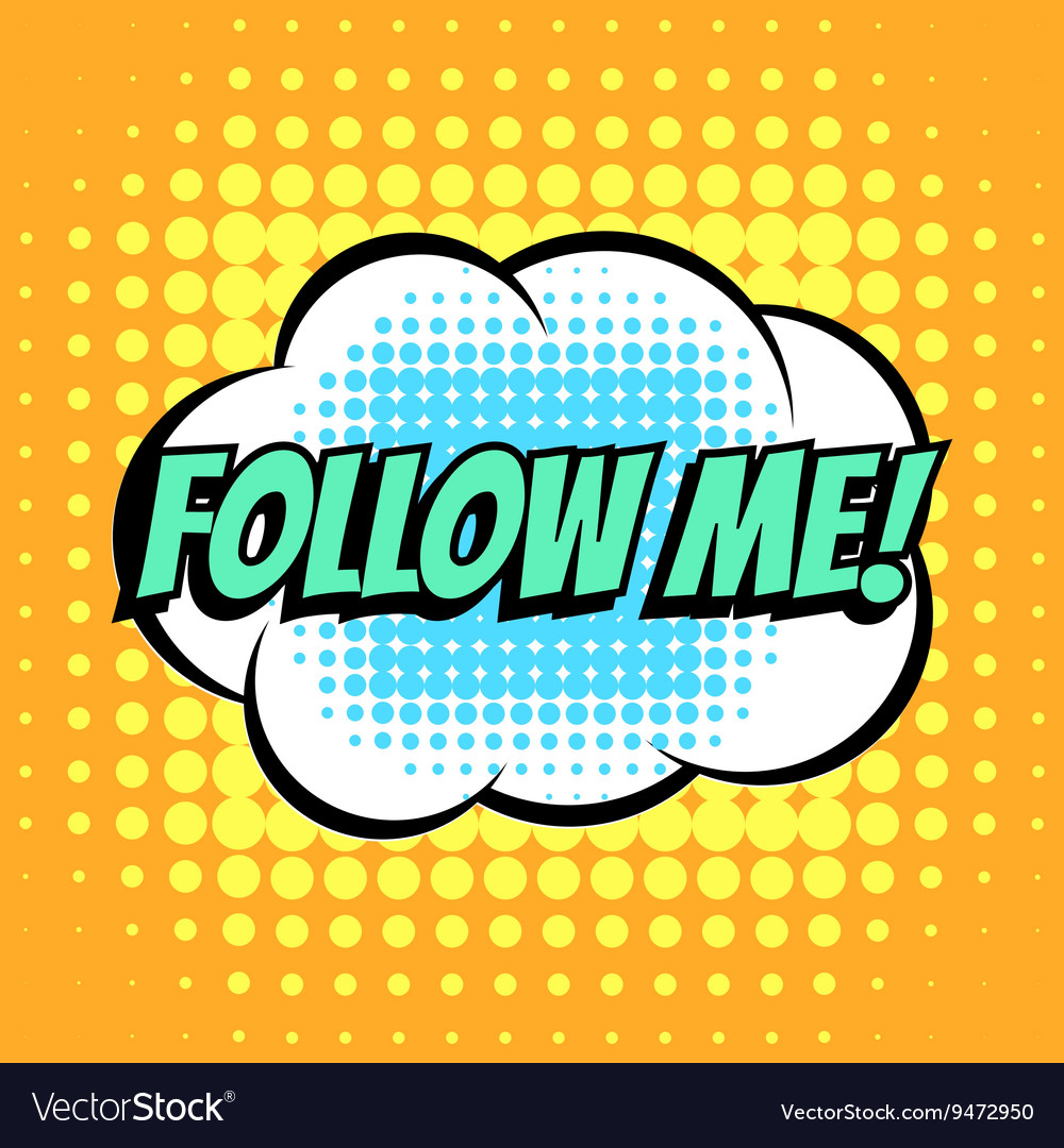 Follow me comic book bubble text retro style