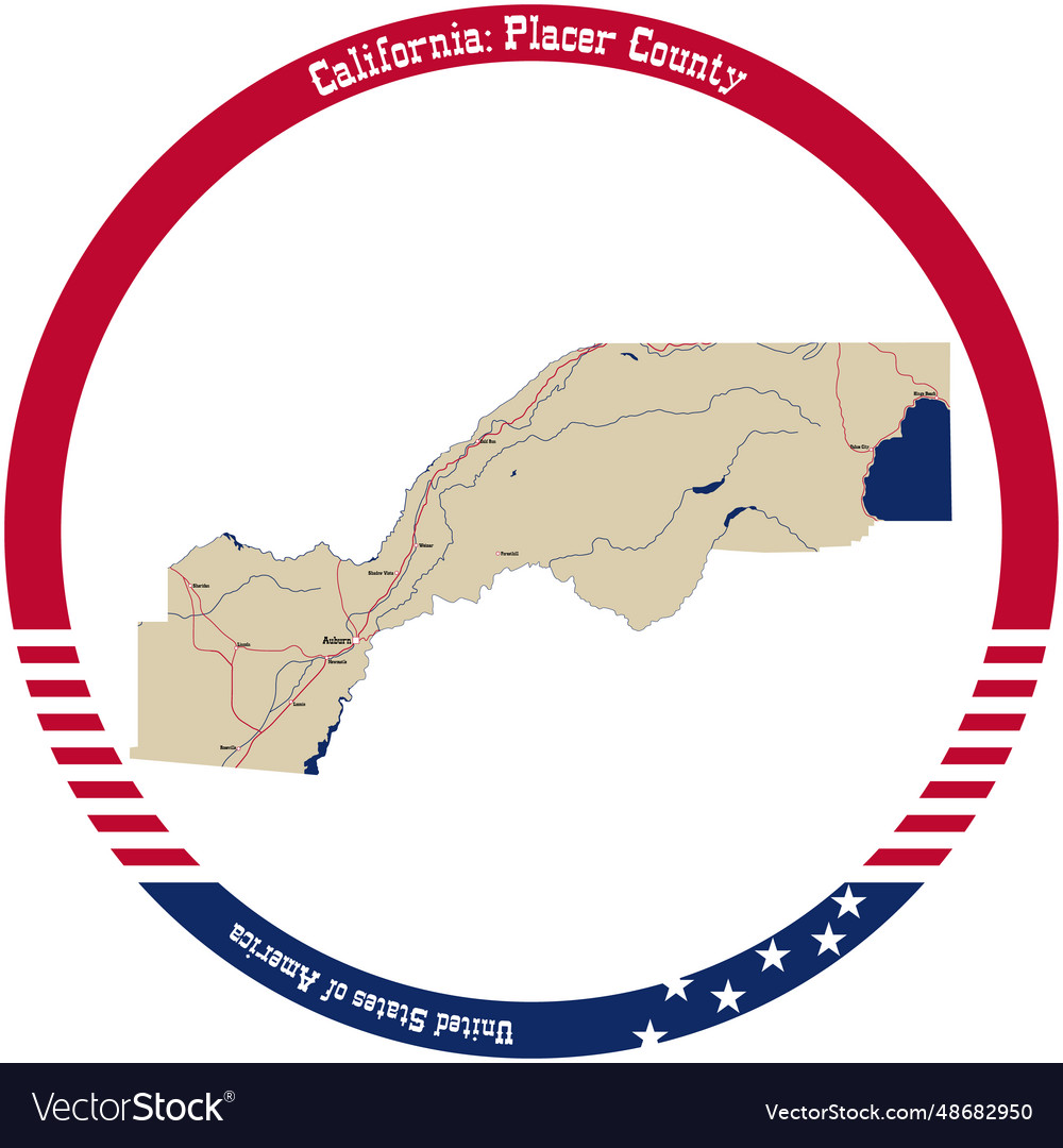 Map of placer county in california usa arranged Vector Image