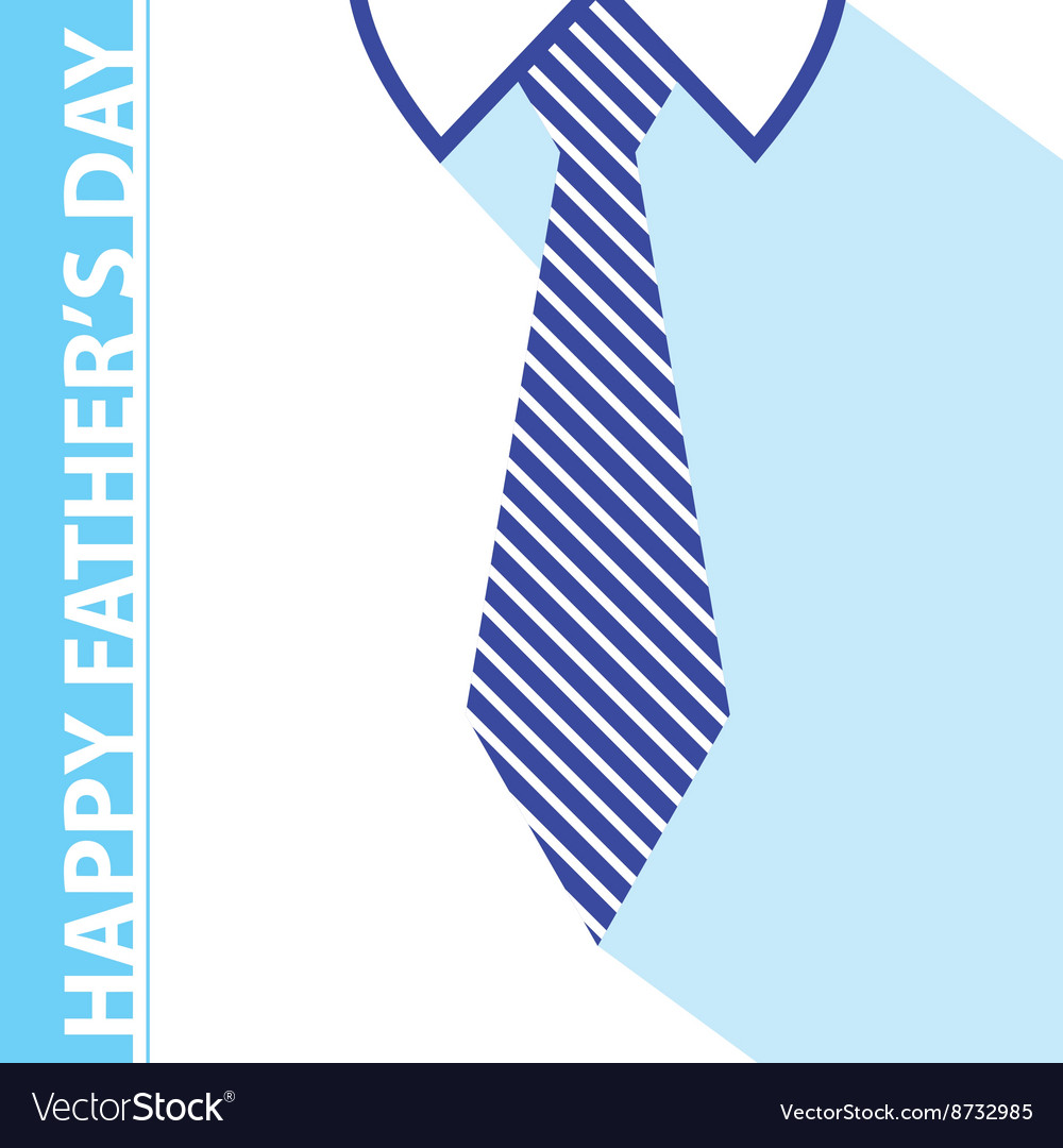 Happy fathers day card on tie and white shirt Vector Image