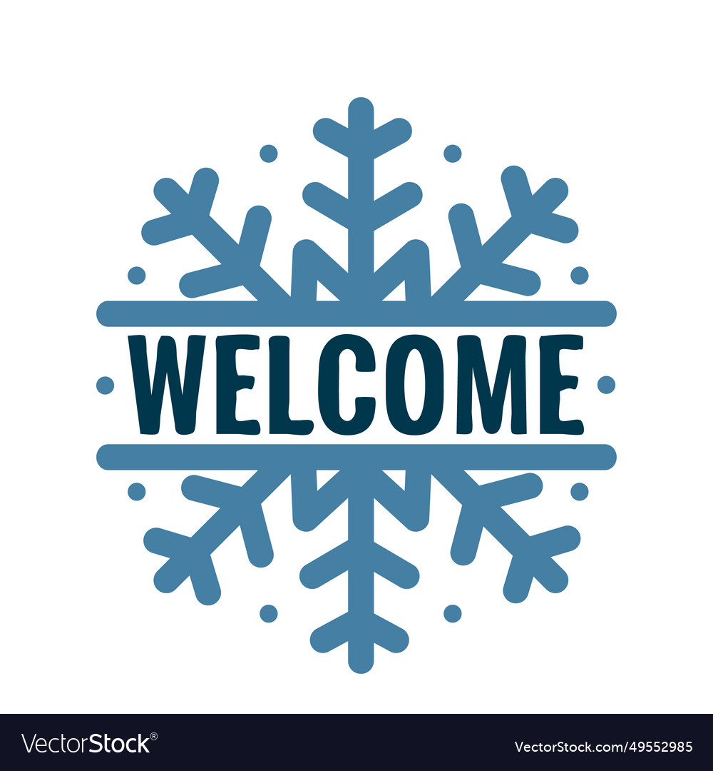 Welcome Round Sign With Snowflake Winter Door Vector Image