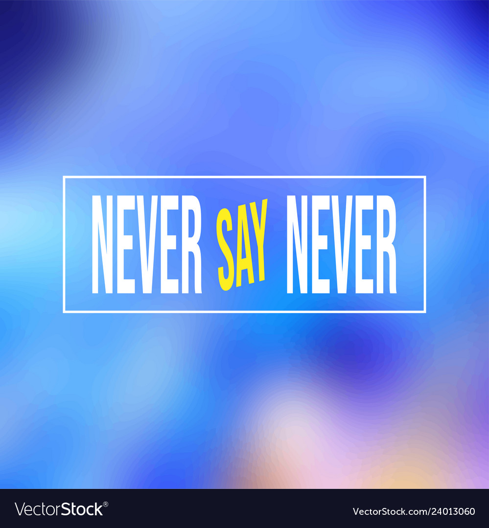 Never say successful quote with modern Royalty Free Vector