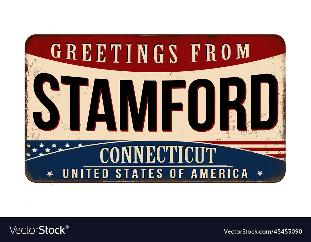 Greetings from stamford vintage rusty metal sign