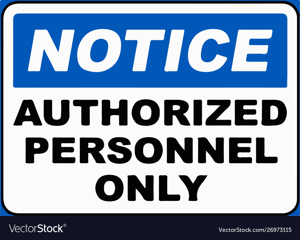 authorized-personnel-onlynotice-royalty-free-vector-image