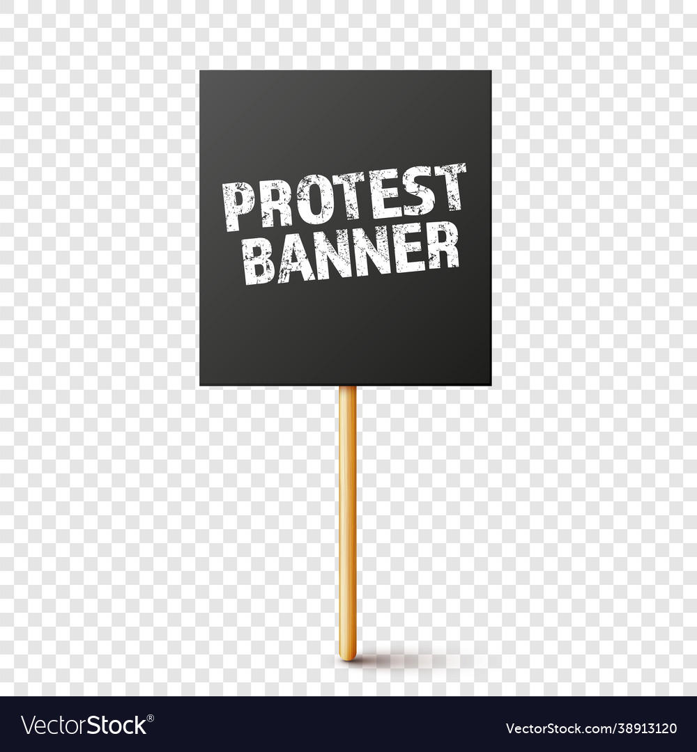 Blank black protest sign with wooden holder Vector Image