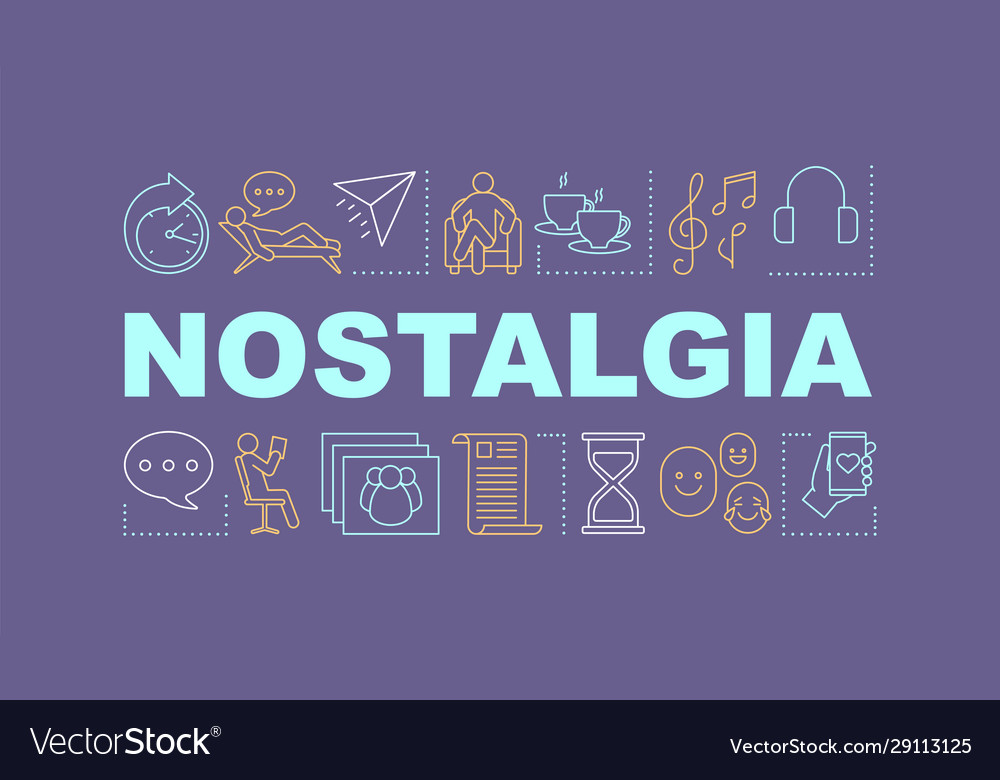 Nostalgia word concepts banner vector image Nostalgia word concepts banner