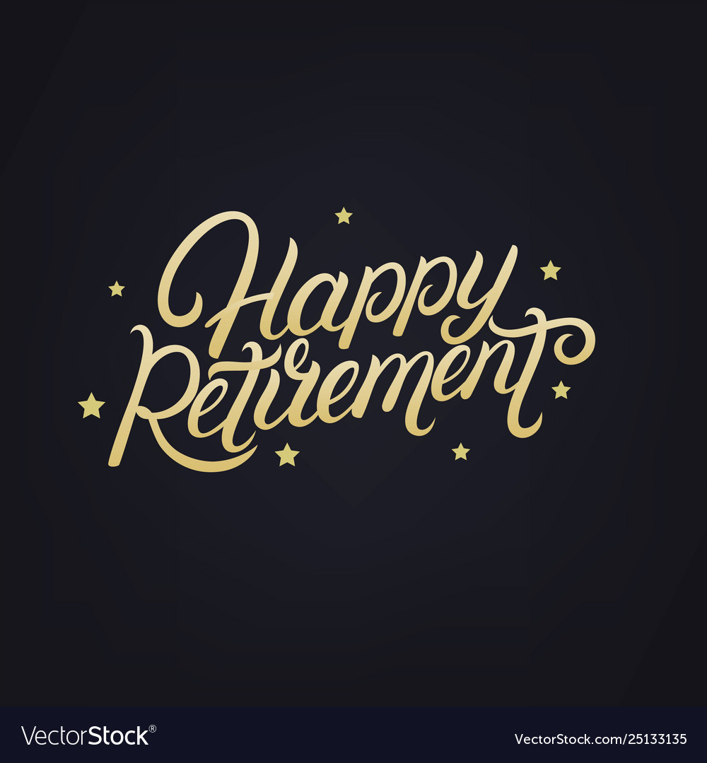 Download Happy retirement hand written lettering Royalty Free Vector