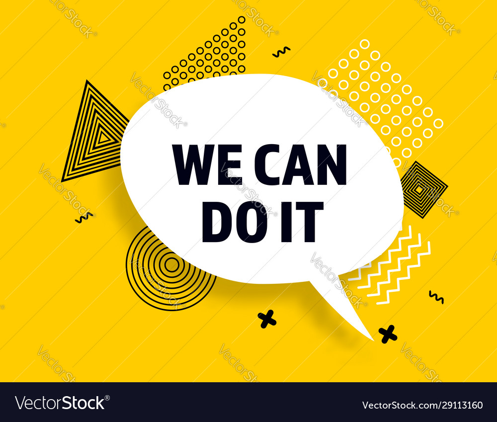 We can do it speech bubble banner pop art memphis