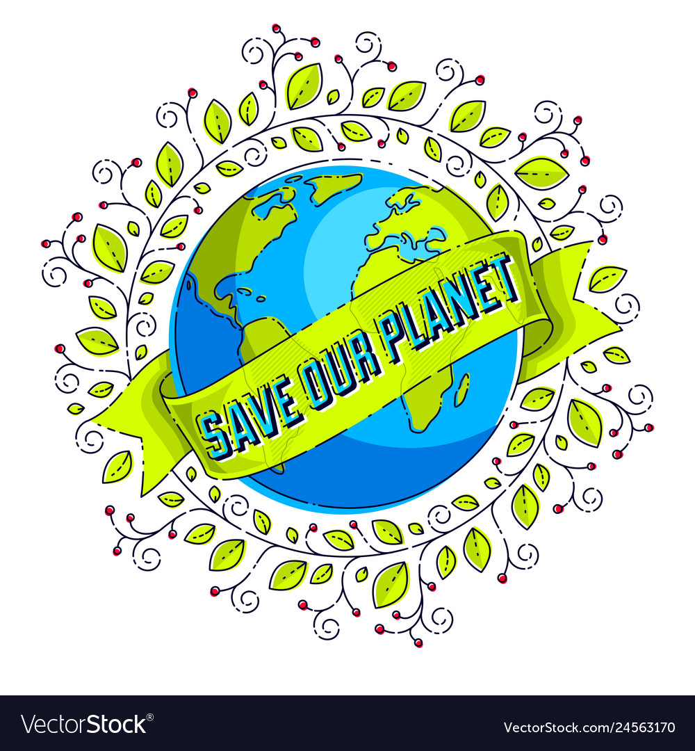 save-the-earth-protect-our-planet-eco-ecology-vector-image