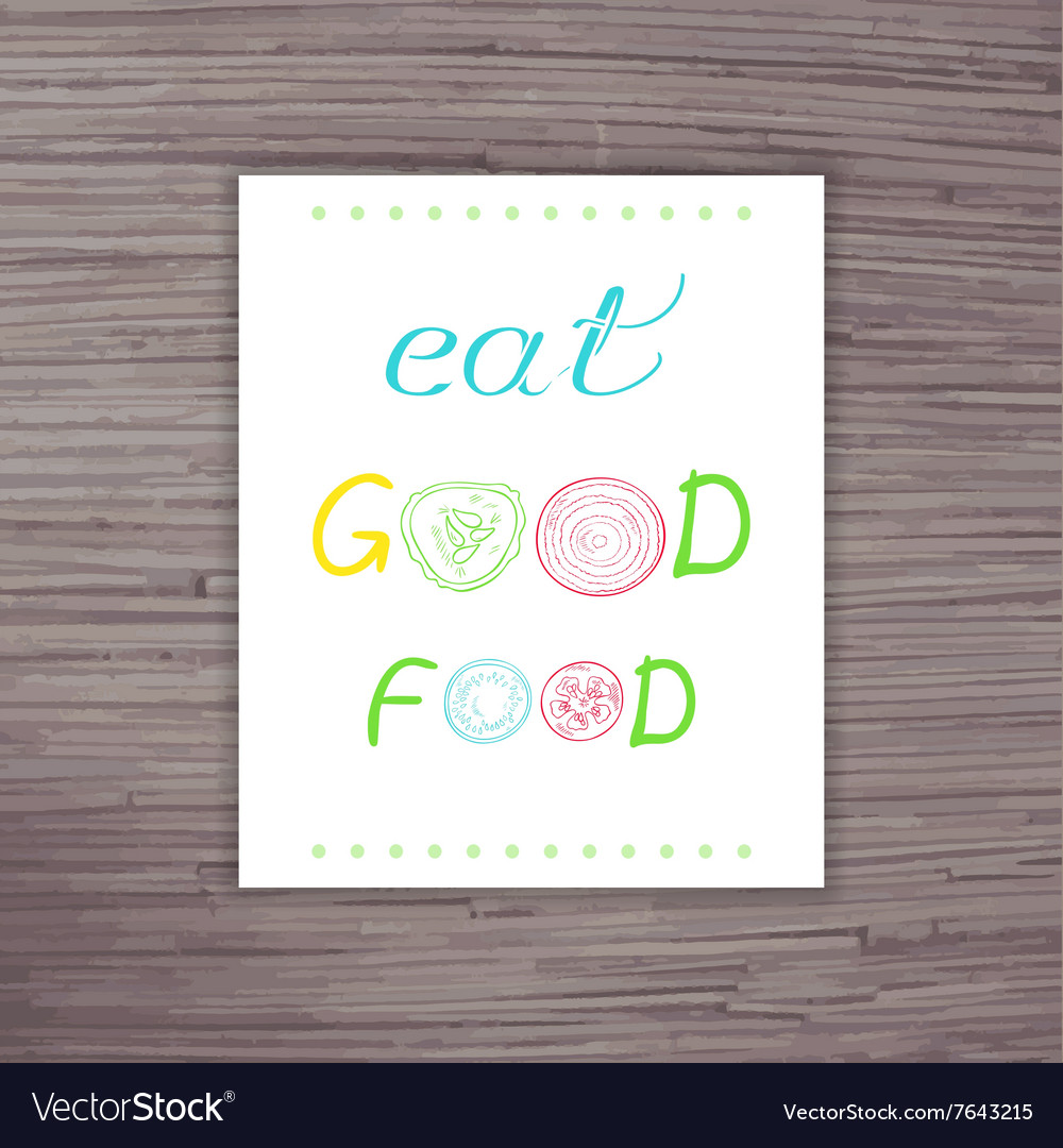 Hand drawn poster with label - eat good food