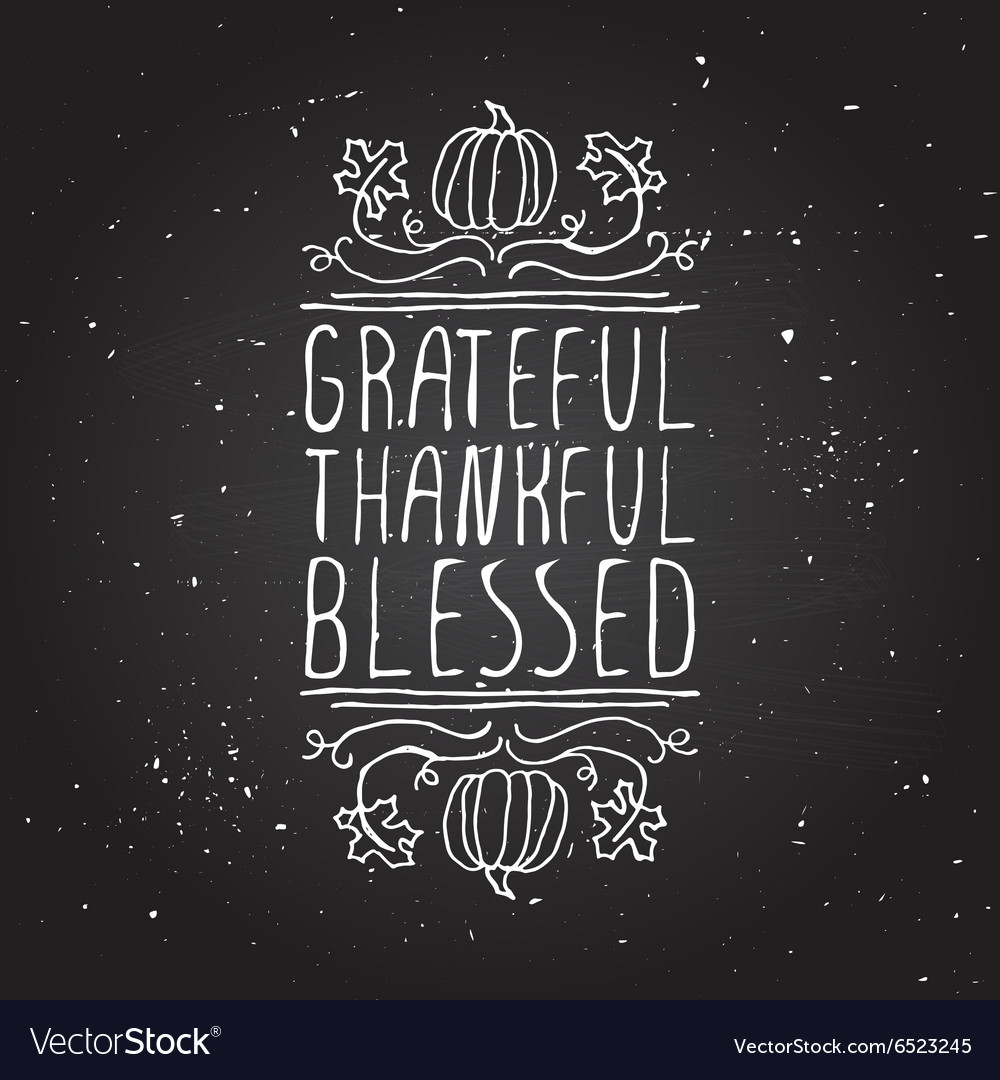 Grateful thankful blessed - typographic element Vector Image