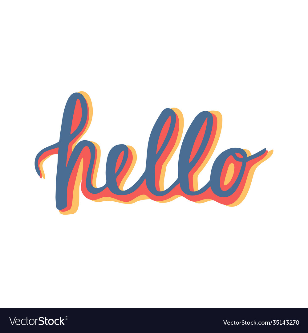 Hello quote hand lettering vintage greeting card Vector Image