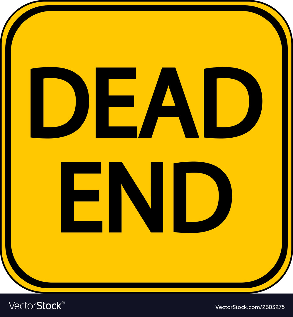 Dead end sign