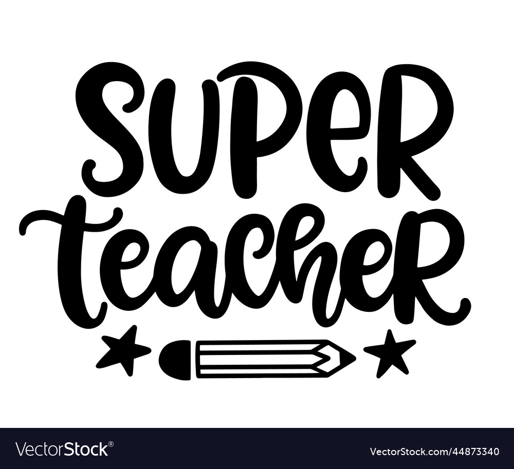 Super teacher hand written lettering Royalty Free Vector